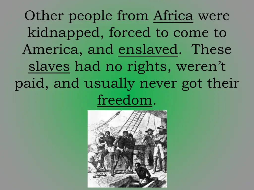 other people from africa were kidnapped forced