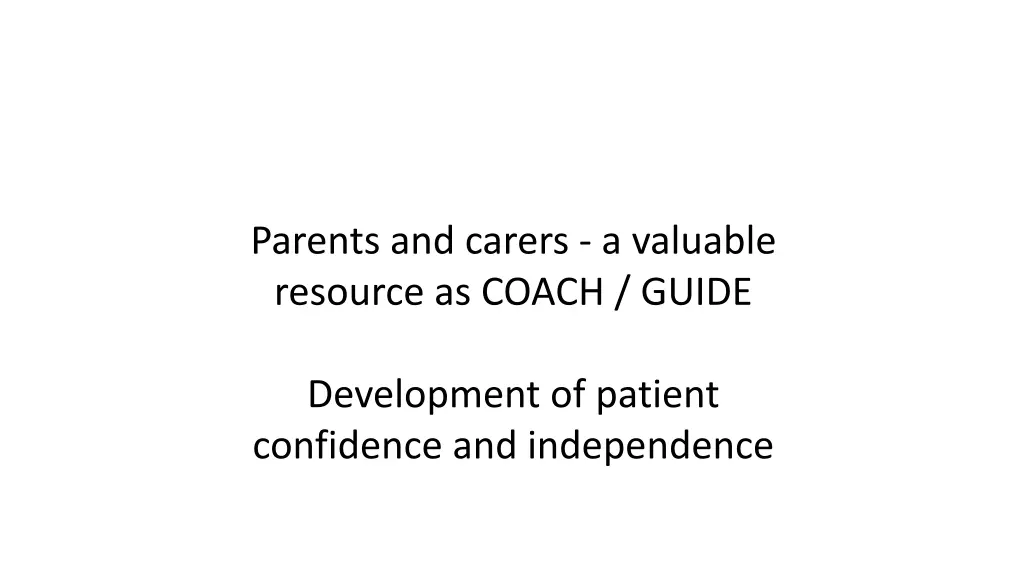 parents and carers a valuable resource as coach
