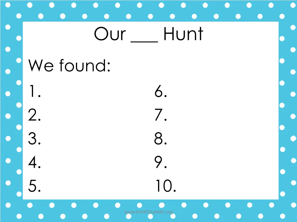our hunt