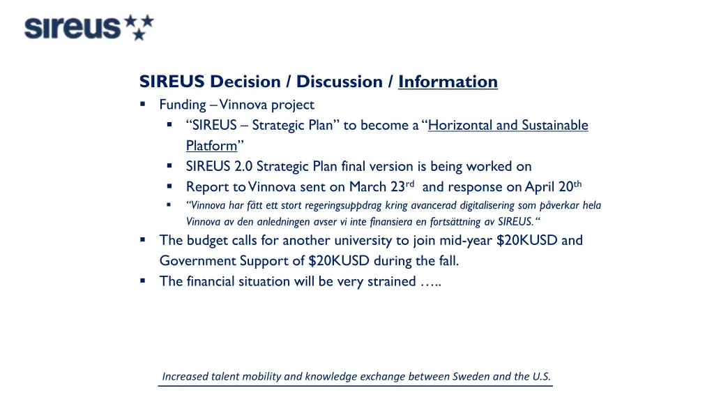 sireus decision discussion information funding