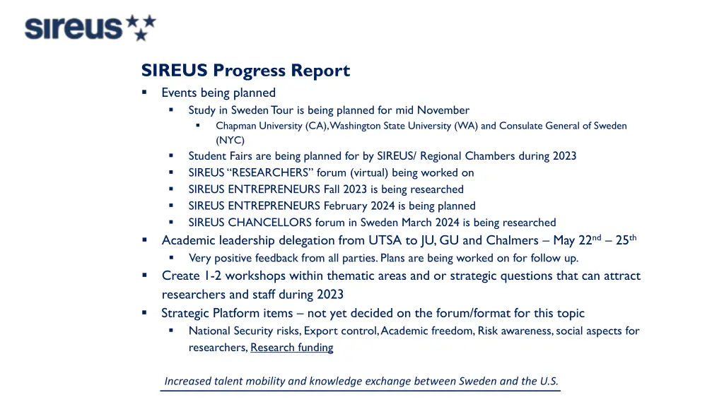 sireus progress report events being planned study