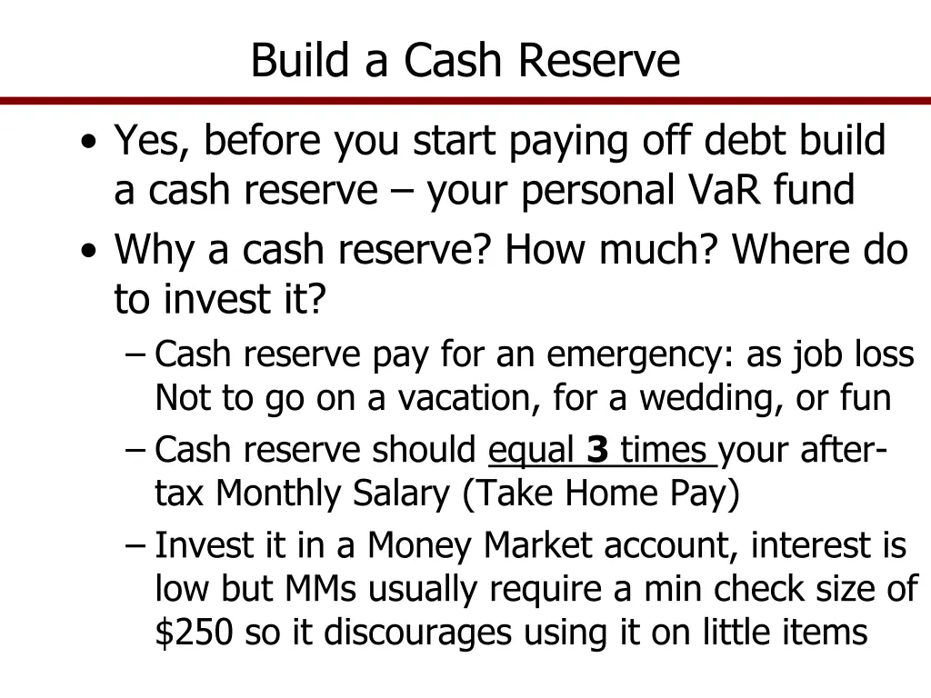 build a cash reserve