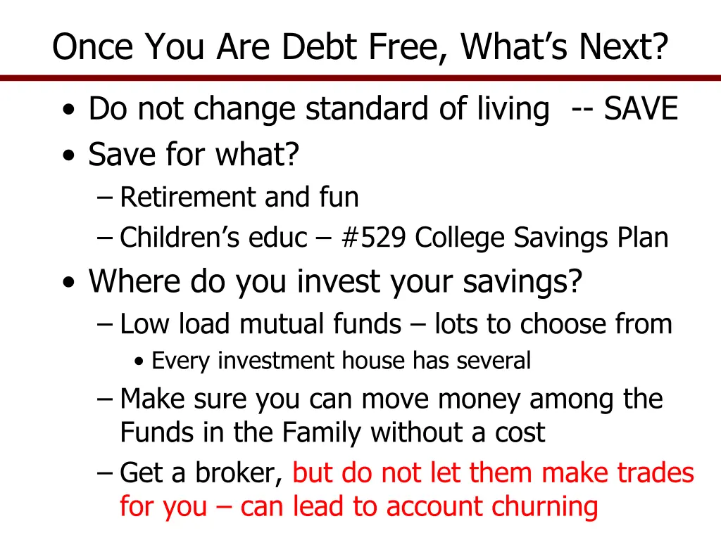 once you are debt free what s next