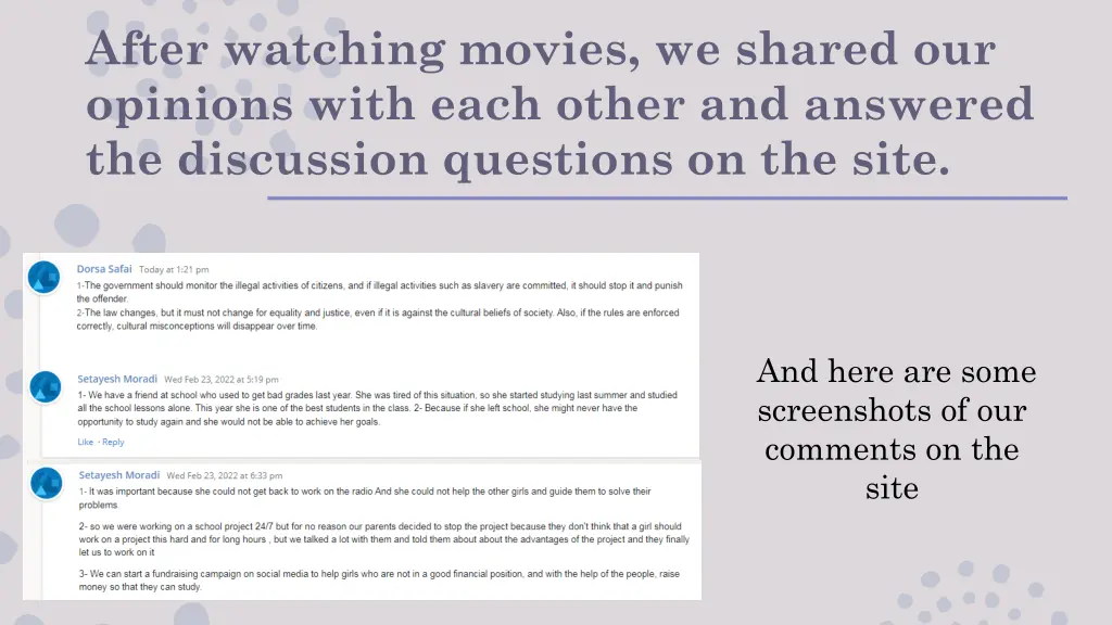 after watching movies we shared our opinions with