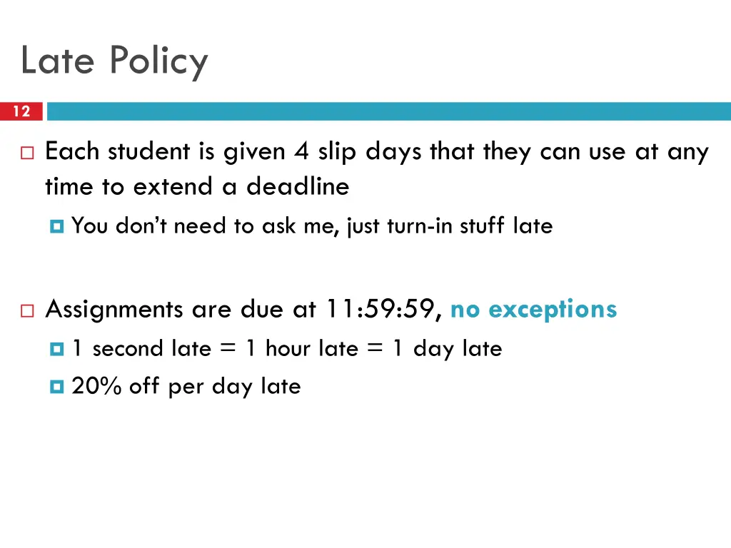 late policy