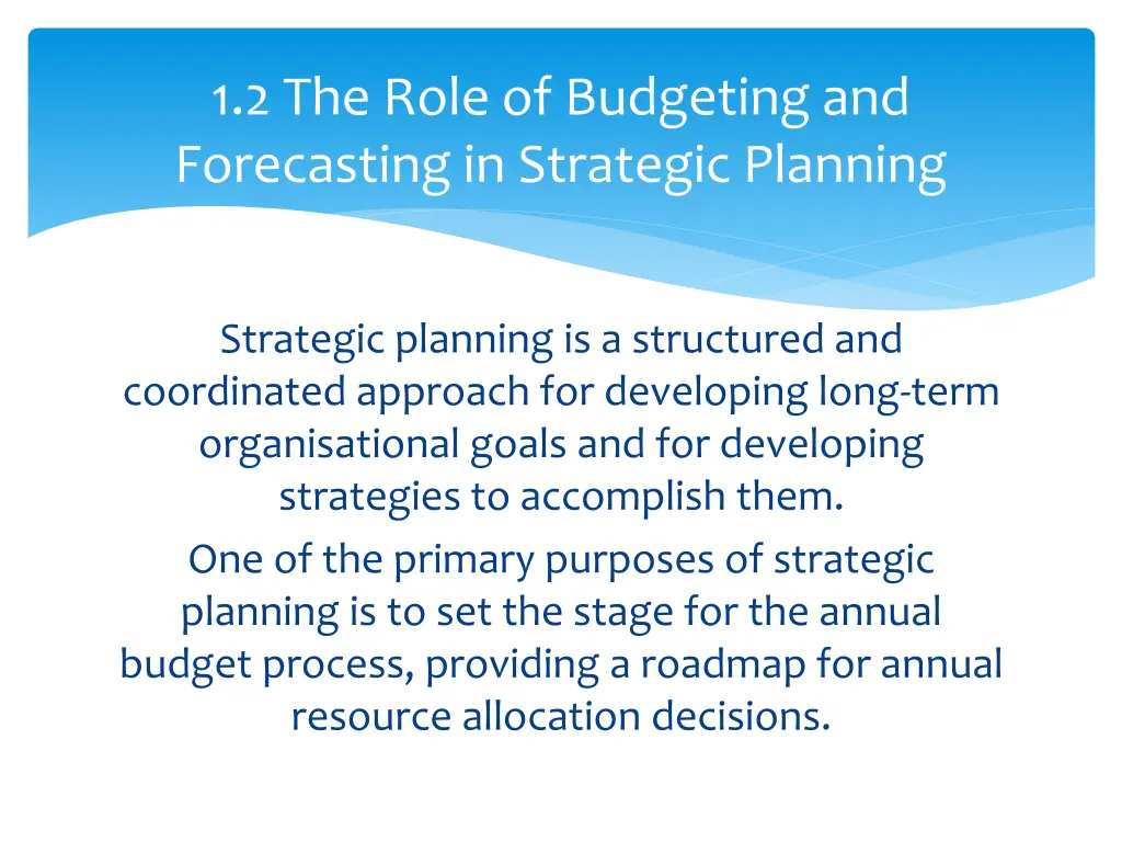 1 2 the role of budgeting and forecasting