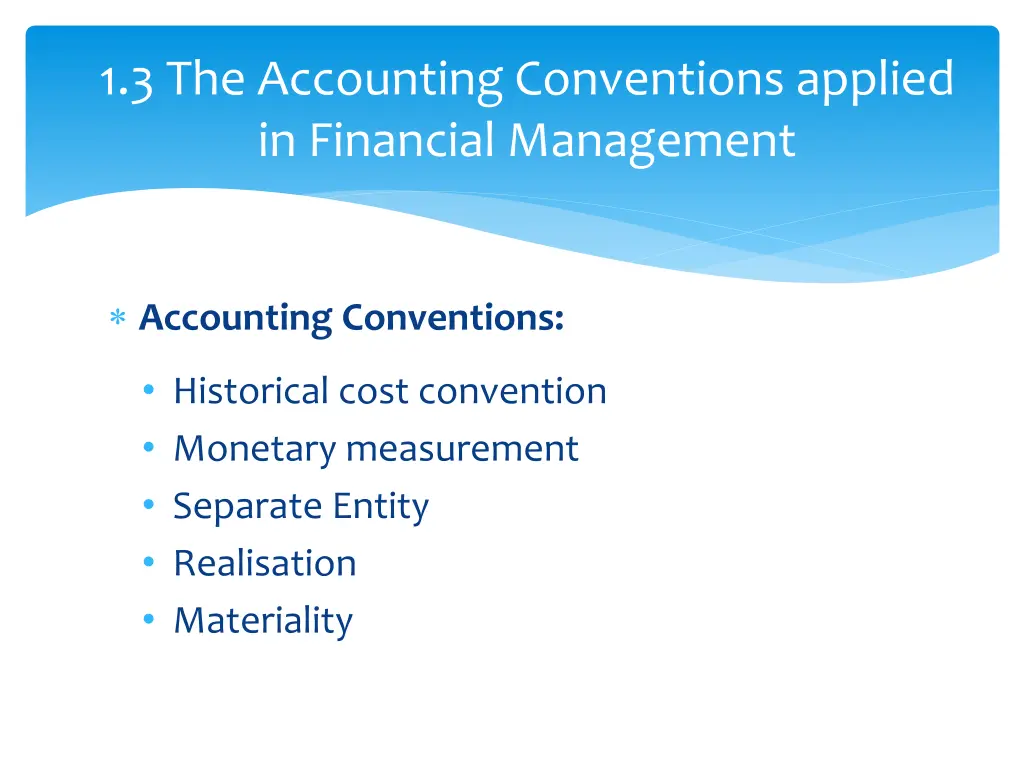 1 3 the accounting conventions applied