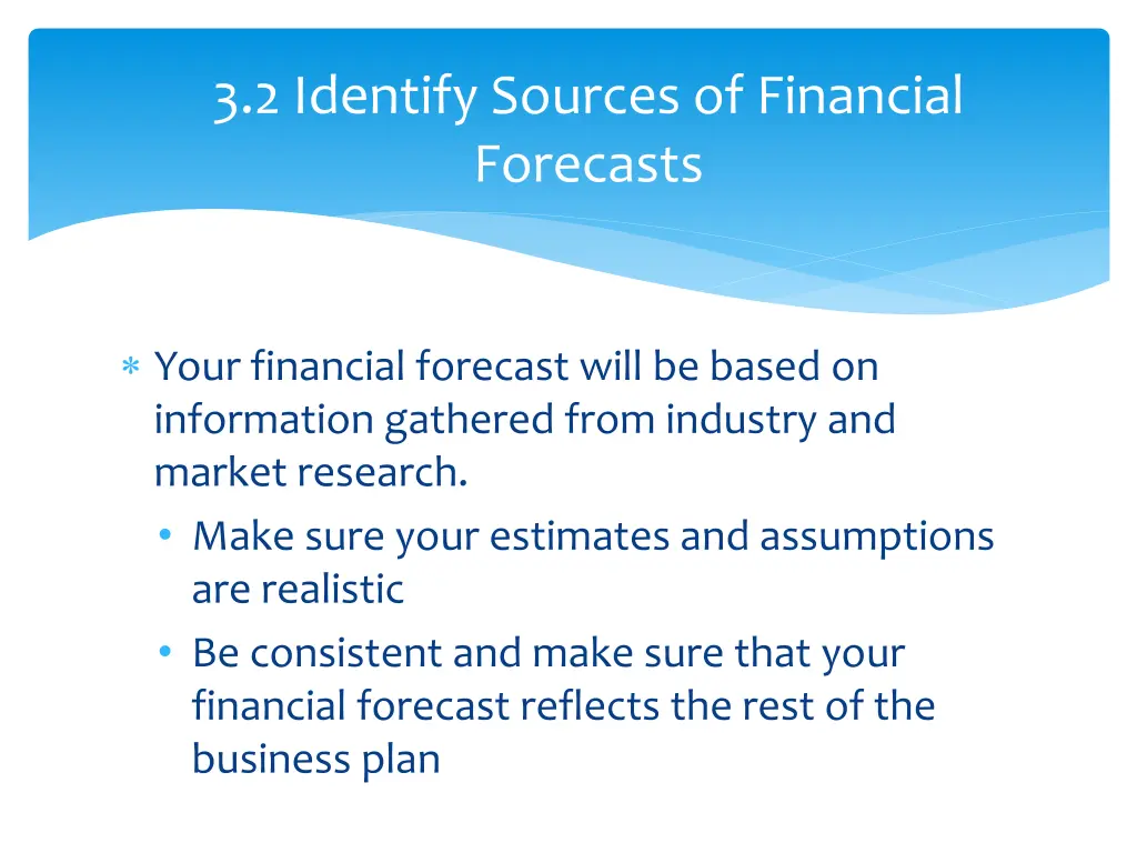 3 2 identify sources of financial forecasts