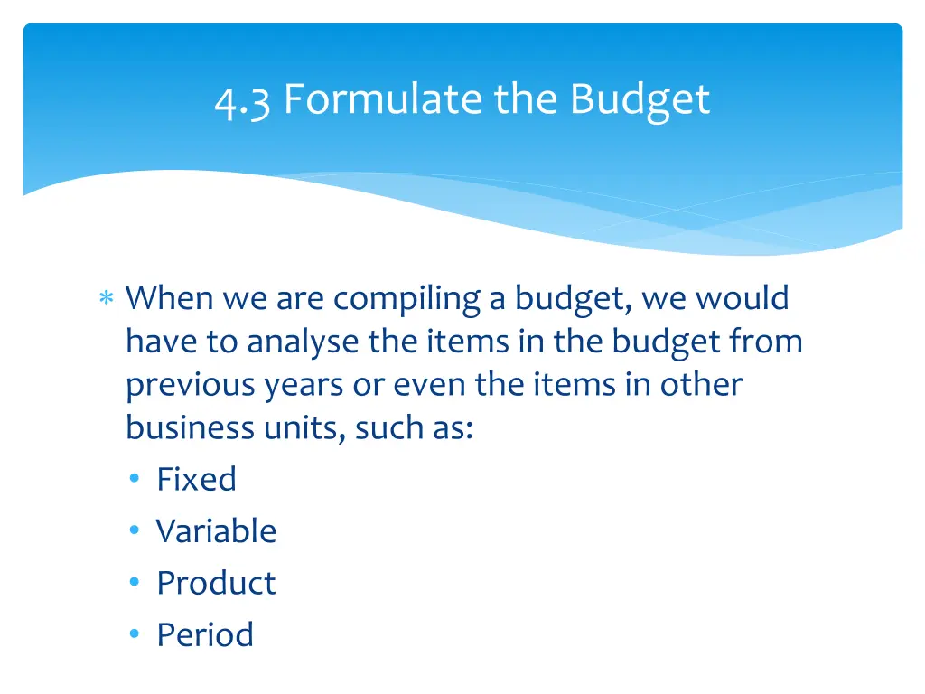 4 3 formulate the budget