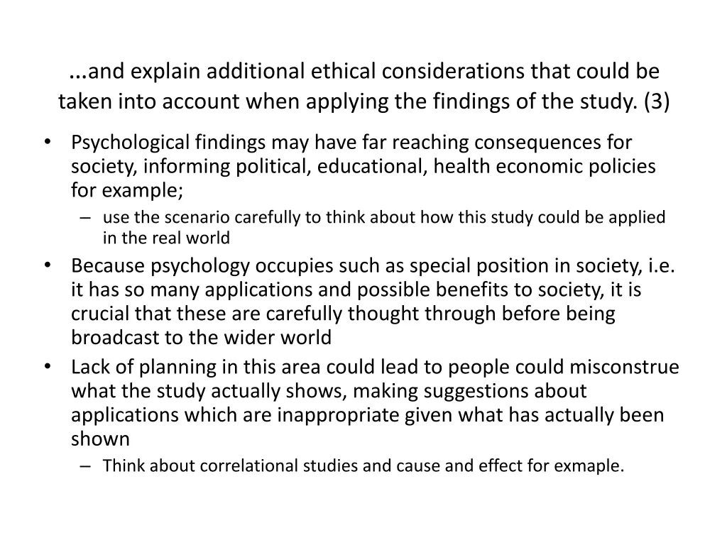 and explain additional ethical considerations