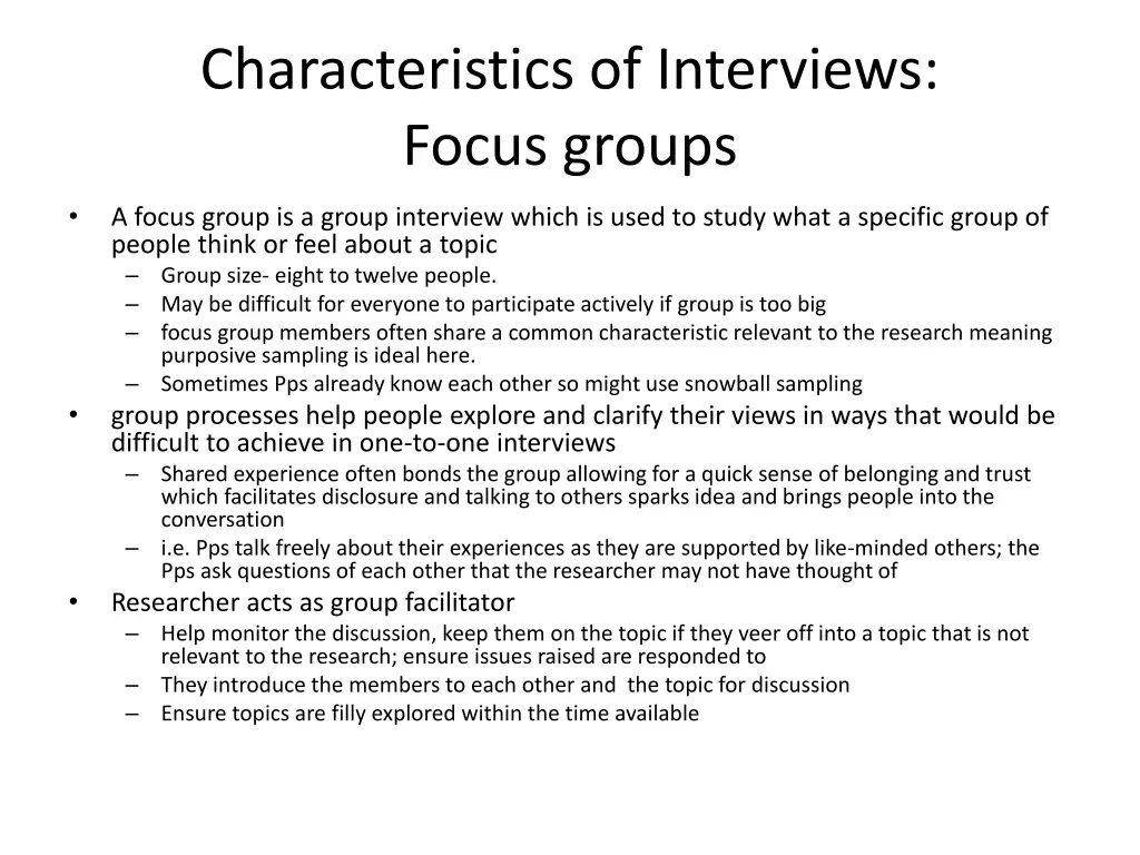 characteristics of interviews focus groups