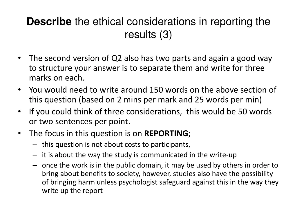 describe the ethical considerations in reporting