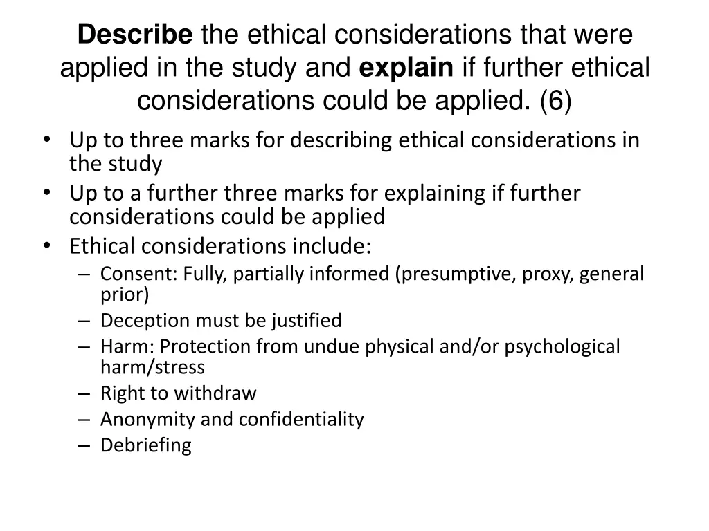 describe the ethical considerations that were