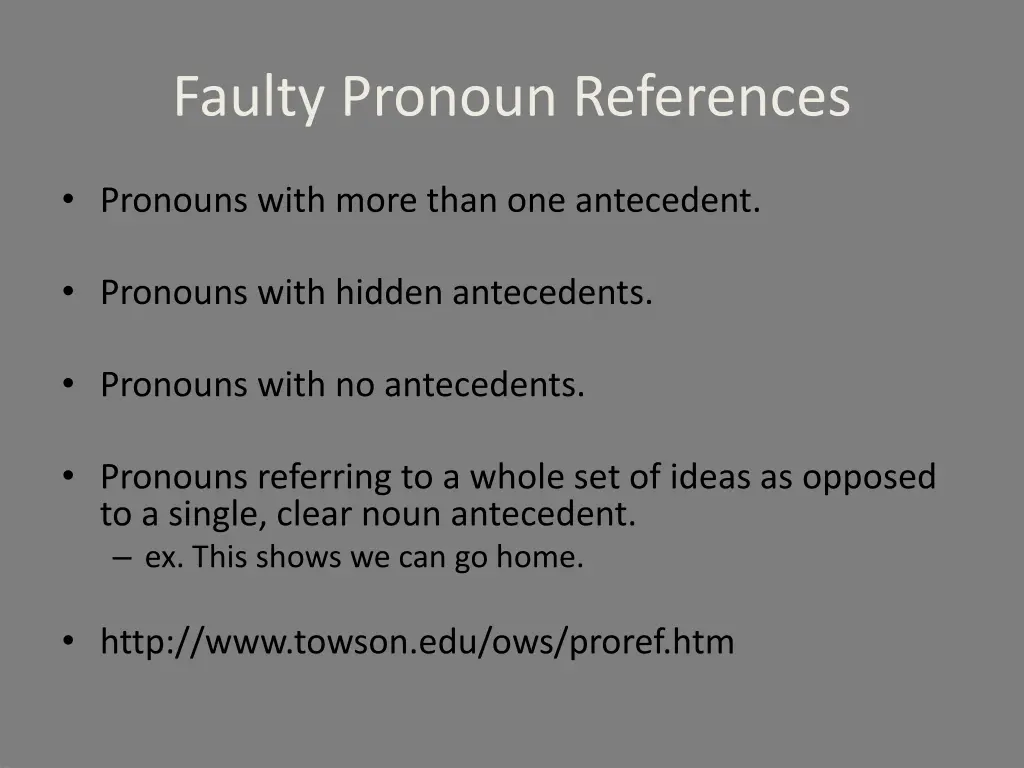 faulty pronoun references