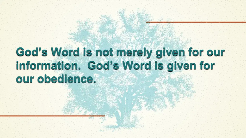 god s word is not merely given