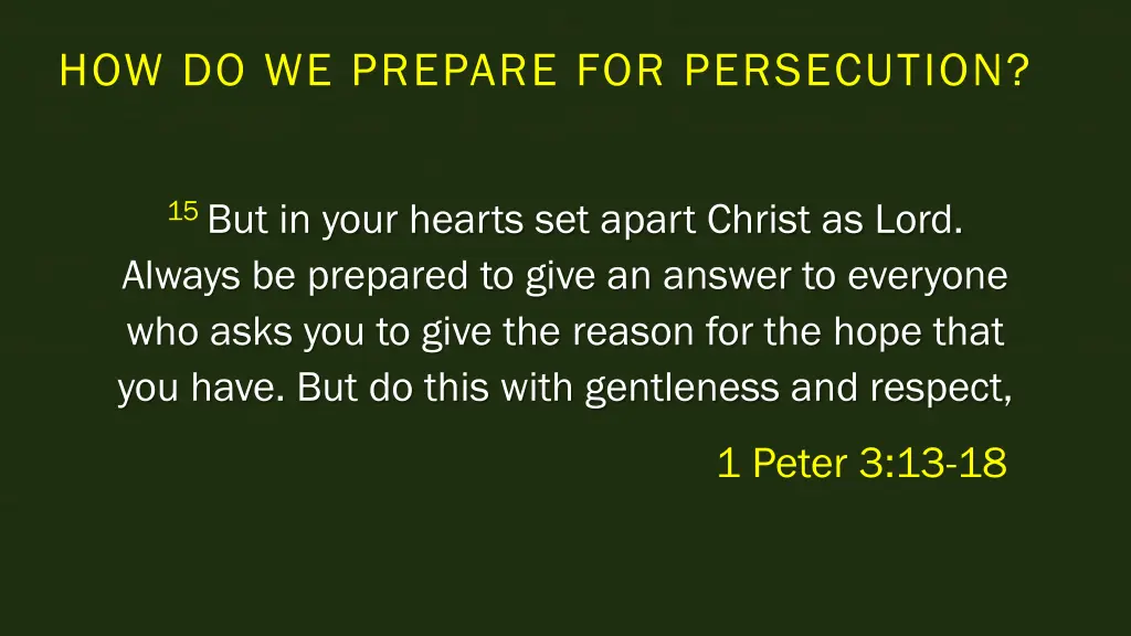how do we prepare for persecution 1