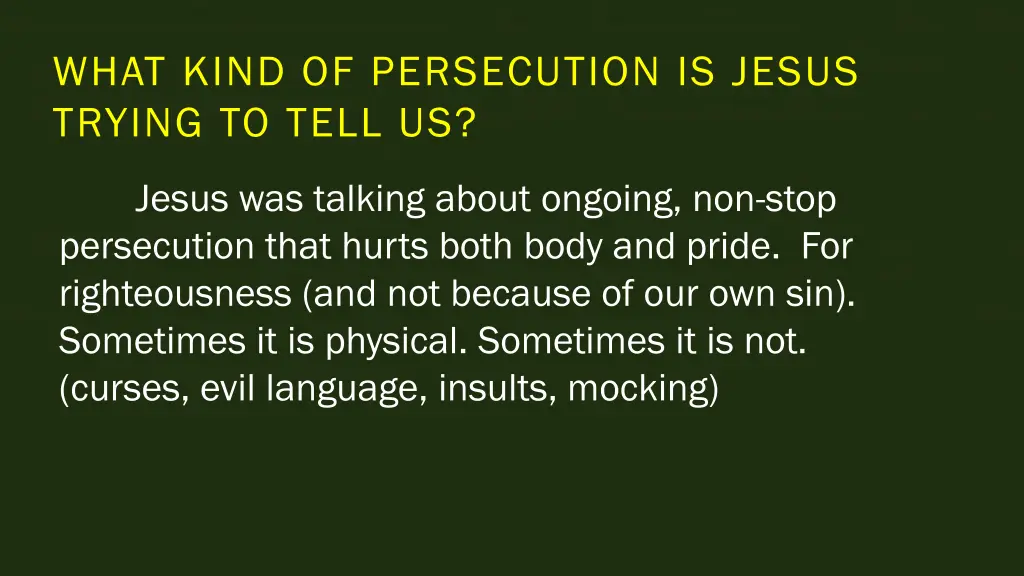 what kind of persecution is jesus trying to tell