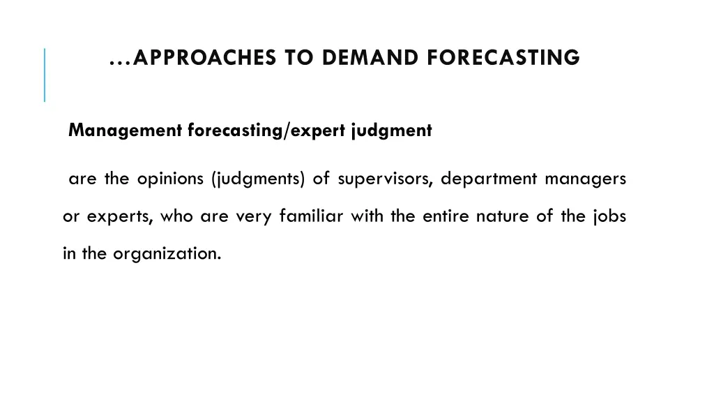 approaches to demand forecasting 3
