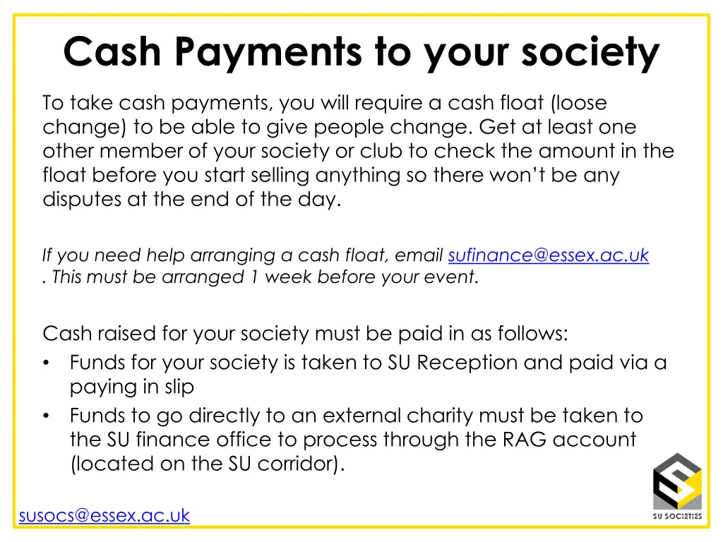 cash payments to your society