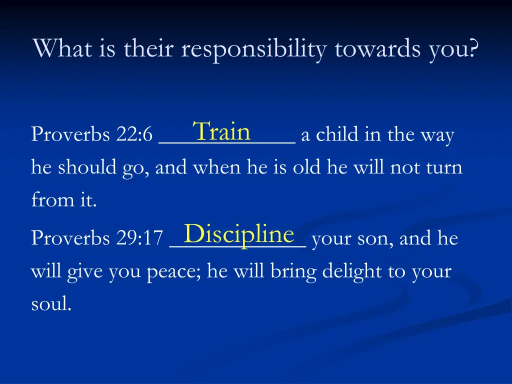 what is their responsibility towards you