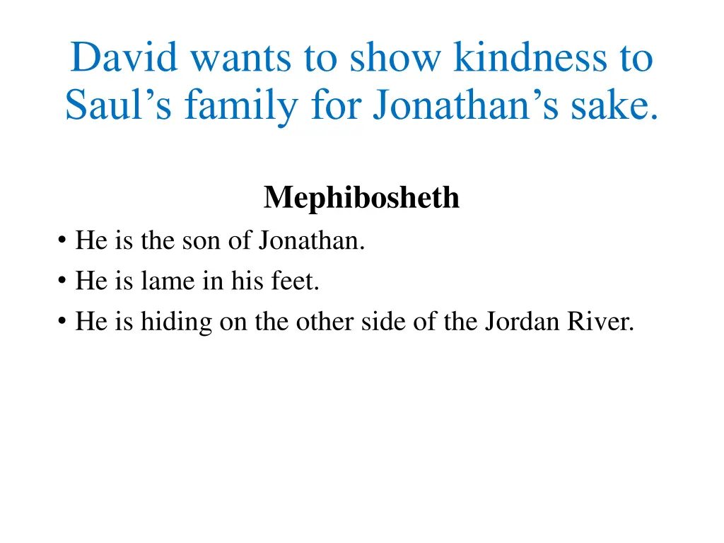 david wants to show kindness to saul s family 1