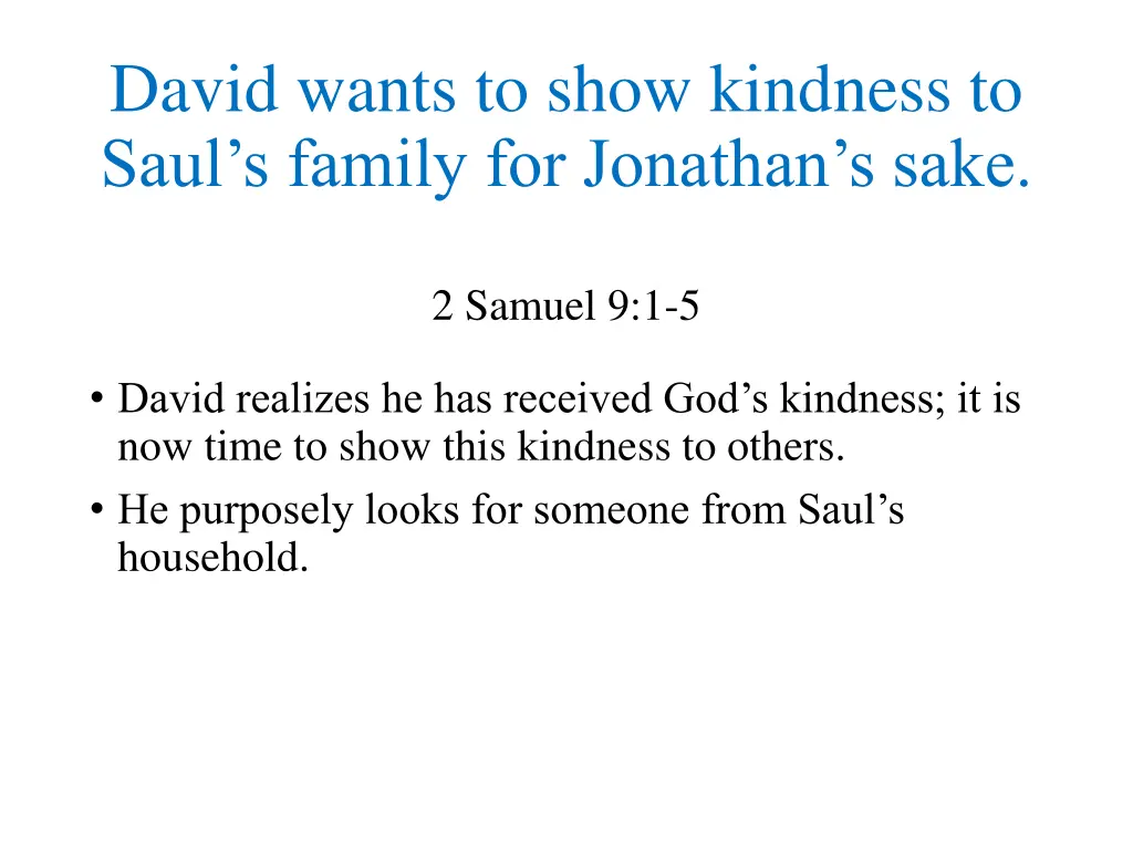 david wants to show kindness to saul s family