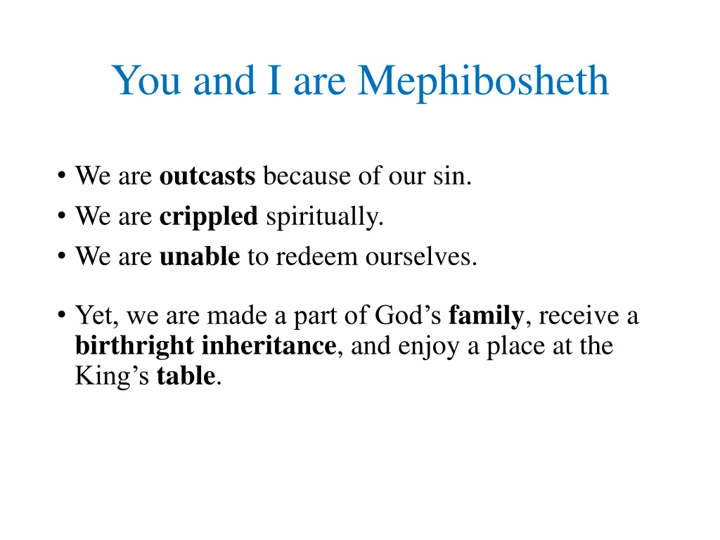 you and i are mephibosheth 1