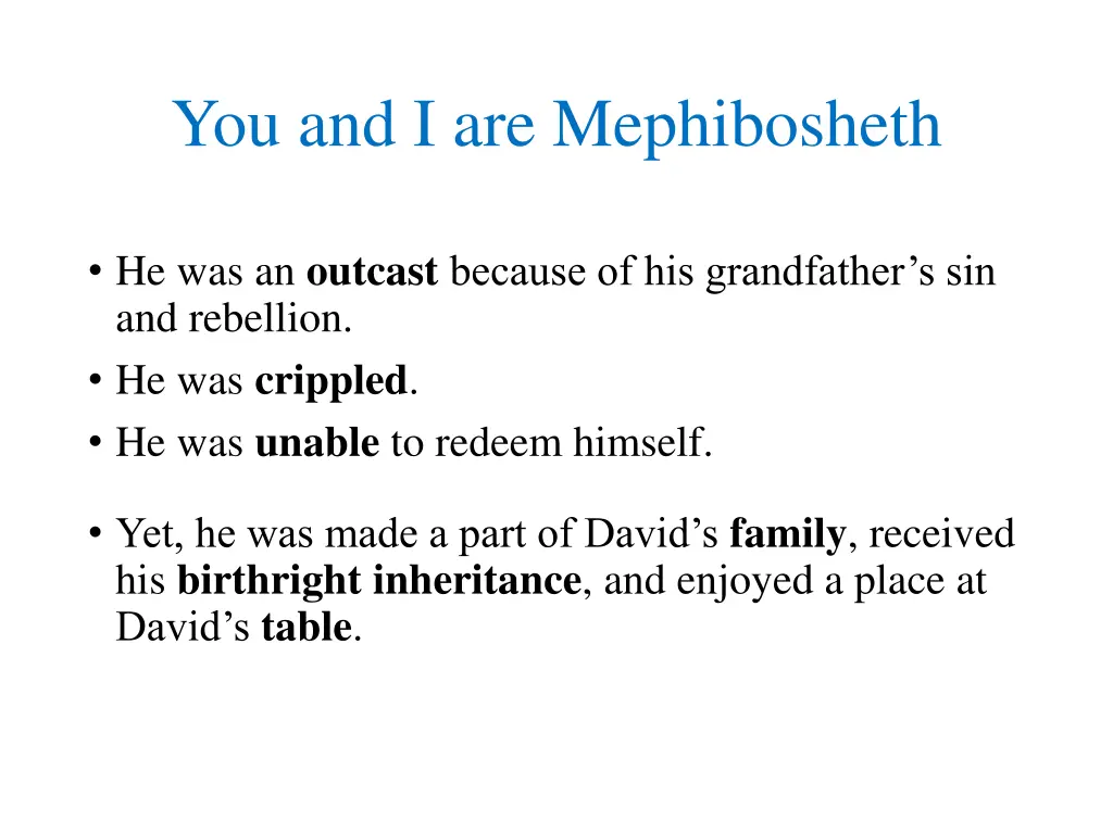 you and i are mephibosheth