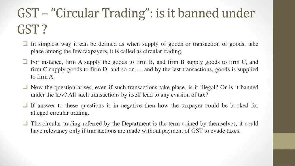 gst circular trading is it banned under gst