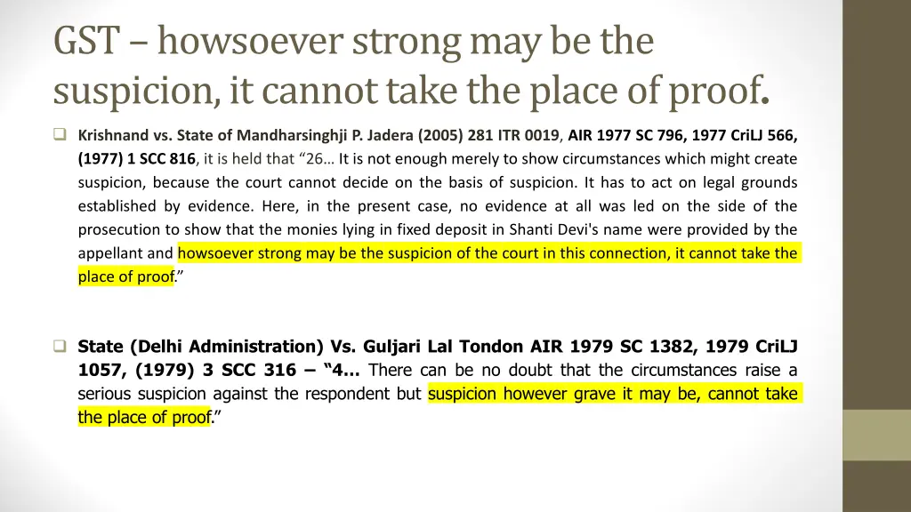 gst howsoever strong may be the suspicion