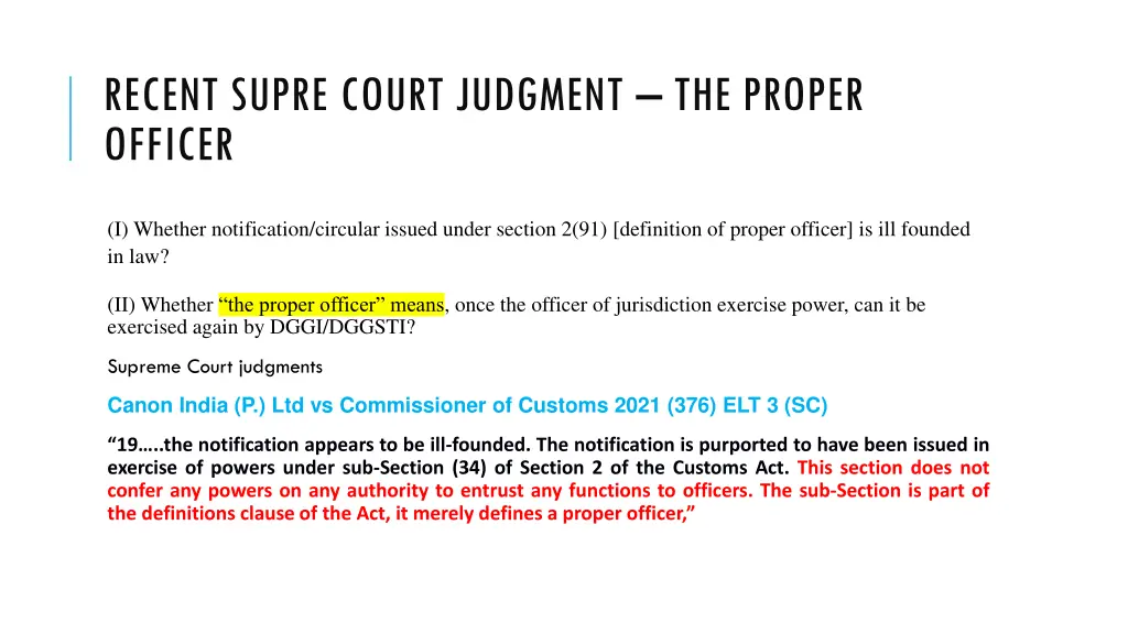 recent supre court judgment the proper officer