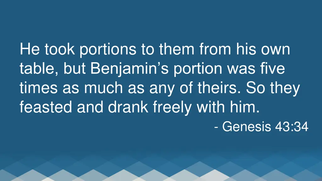 he took portions to them from his own table