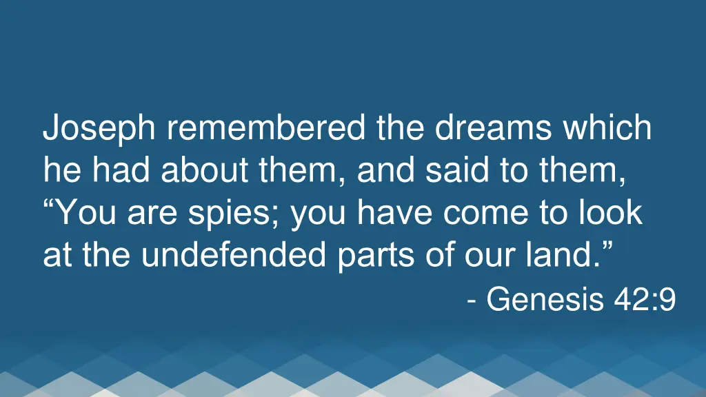 joseph remembered the dreams which he had about