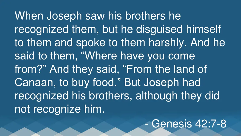 when joseph saw his brothers he recognized them