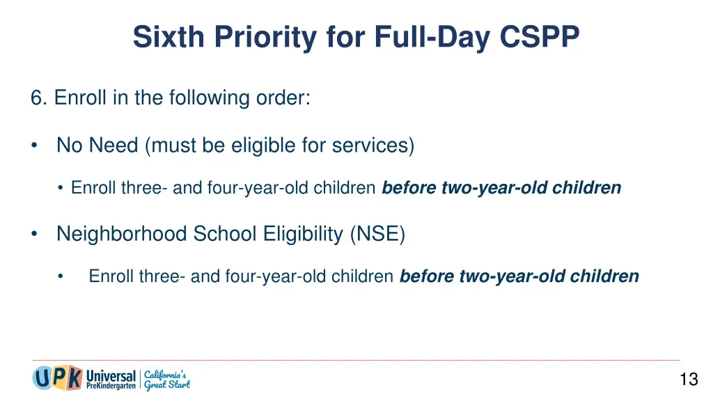 sixth priority for full day cspp