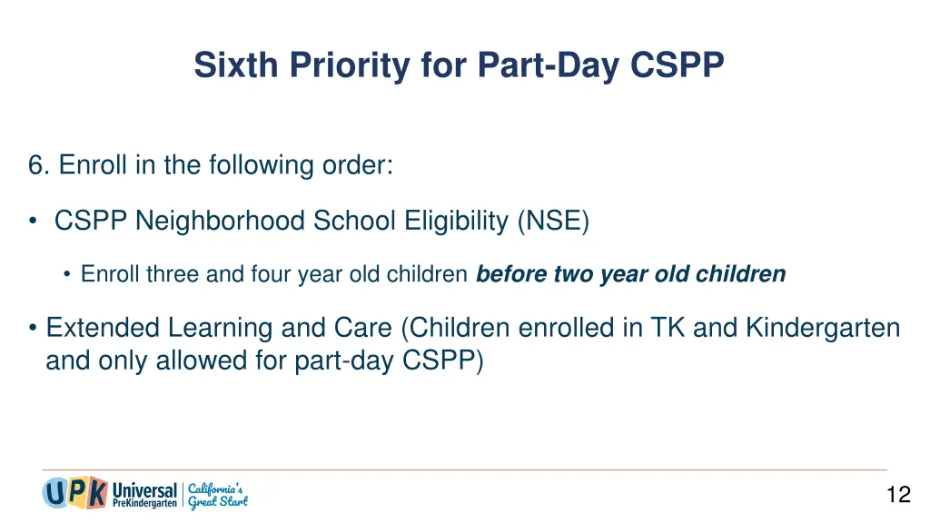 sixth priority for part day cspp