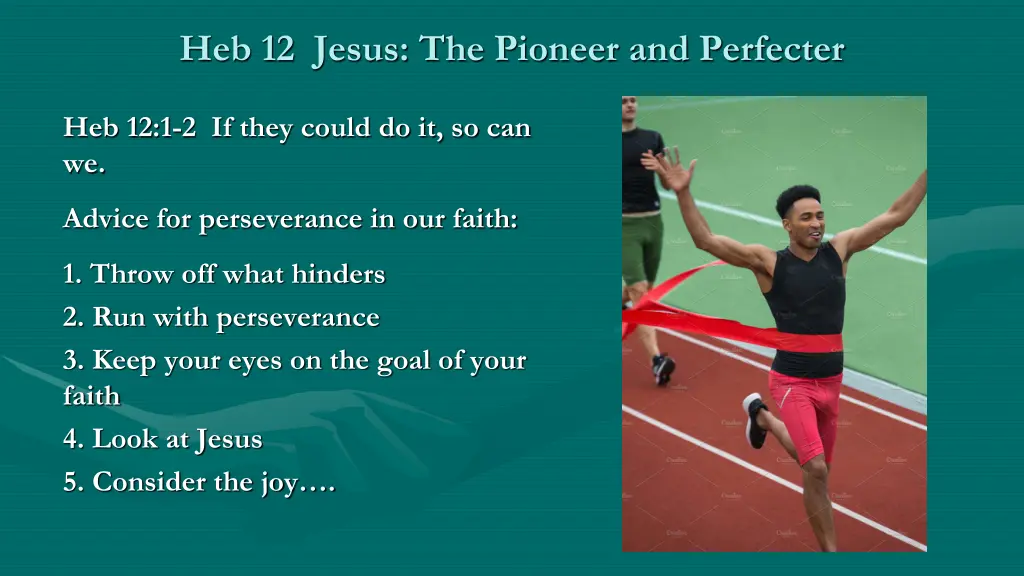 heb 12 jesus the pioneer and perfecter 1