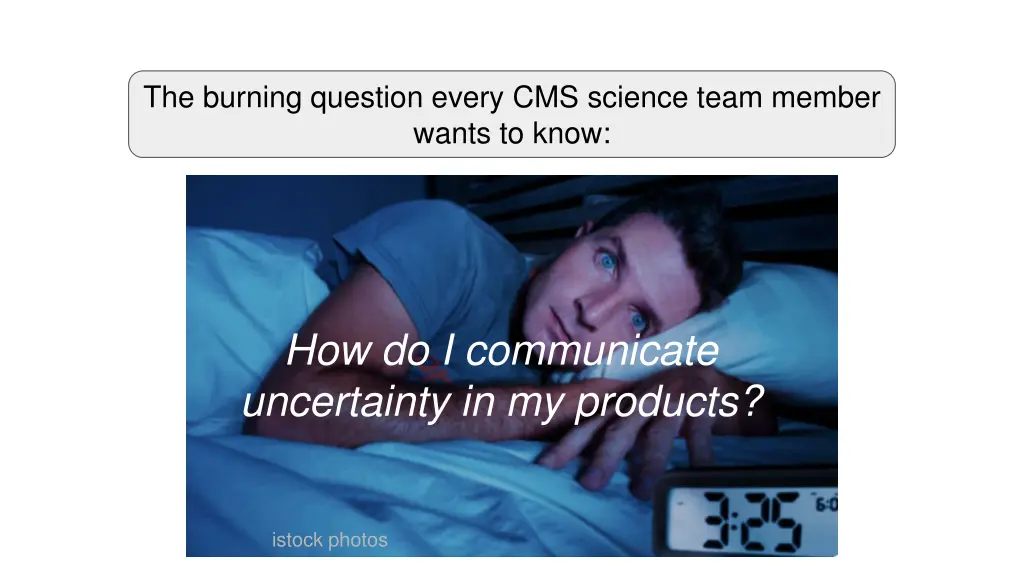 the burning question every cms science team