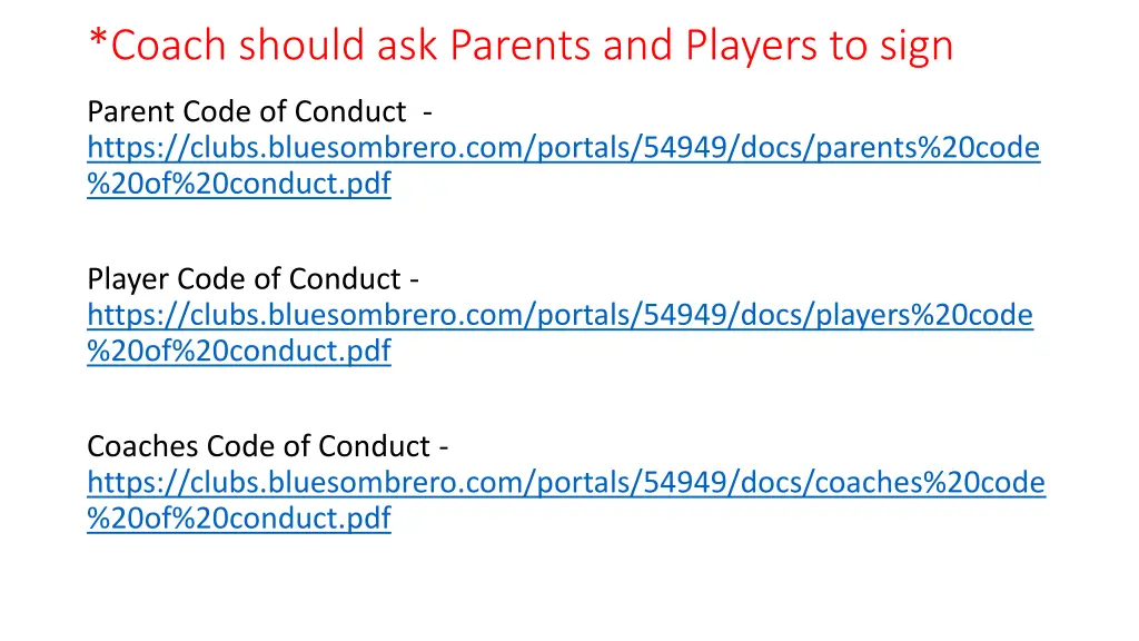 coach should ask parents and players to sign
