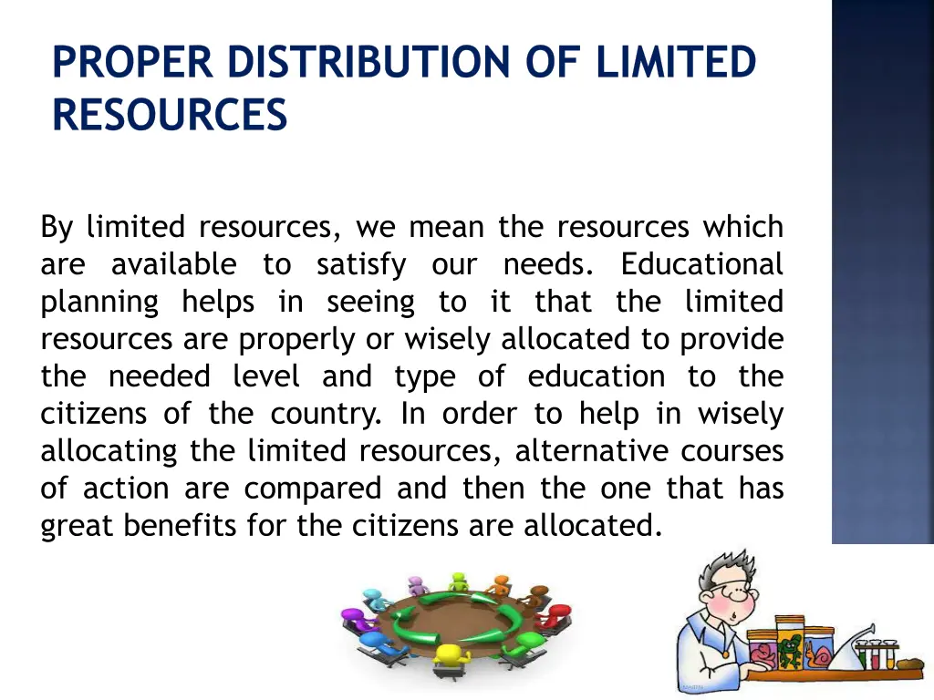 proper distribution of limited resources