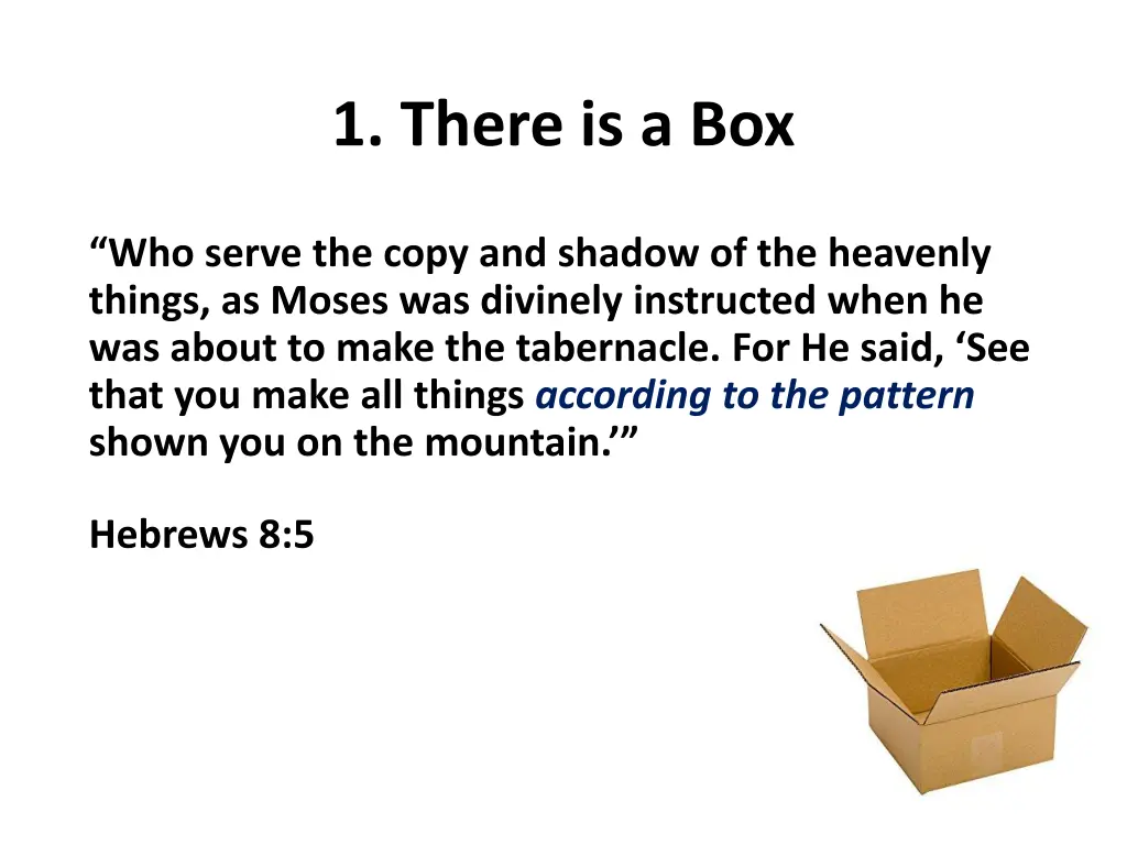 1 there is a box 1