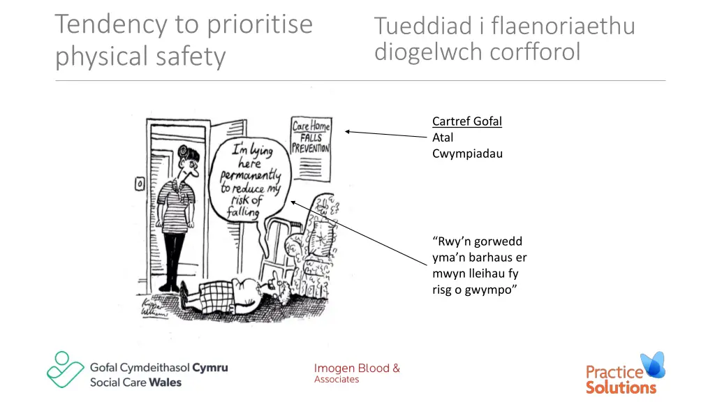 tendency to prioritise physical safety