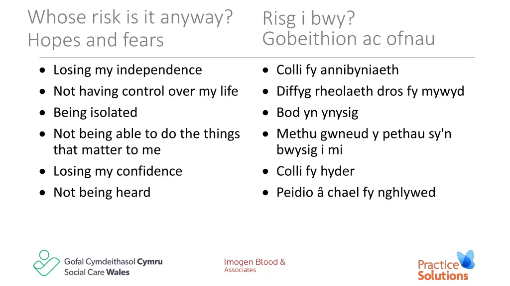 whose risk is it anyway hopes and fears