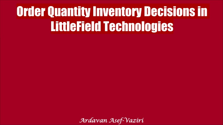 order quantity inventory decisions in littlefield