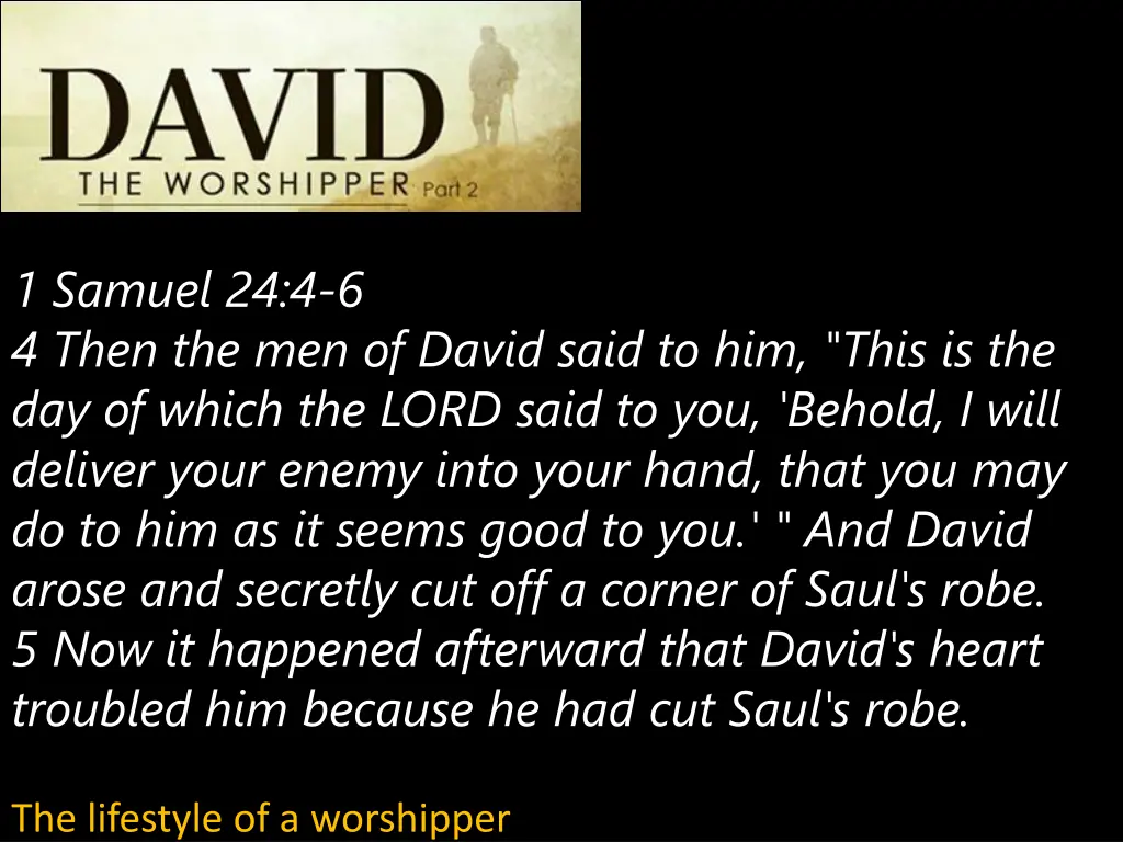 1 samuel 24 4 6 4 then the men of david said