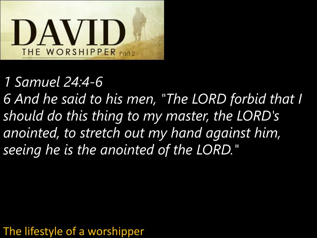 1 samuel 24 4 6 6 and he said to his men the lord