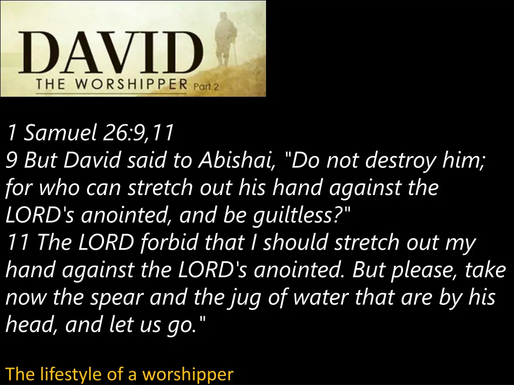 1 samuel 26 9 11 9 but david said to abishai
