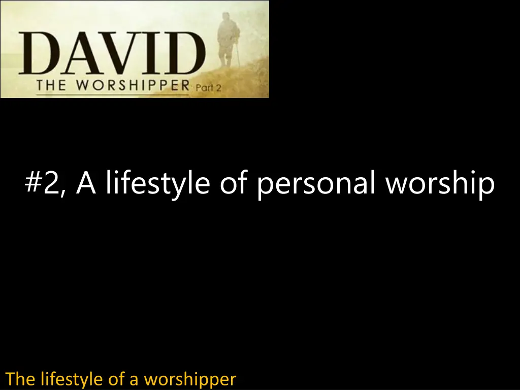 2 a lifestyle of personal worship
