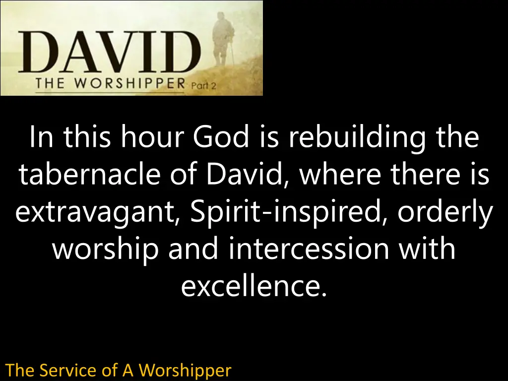 in this hour god is rebuilding the tabernacle