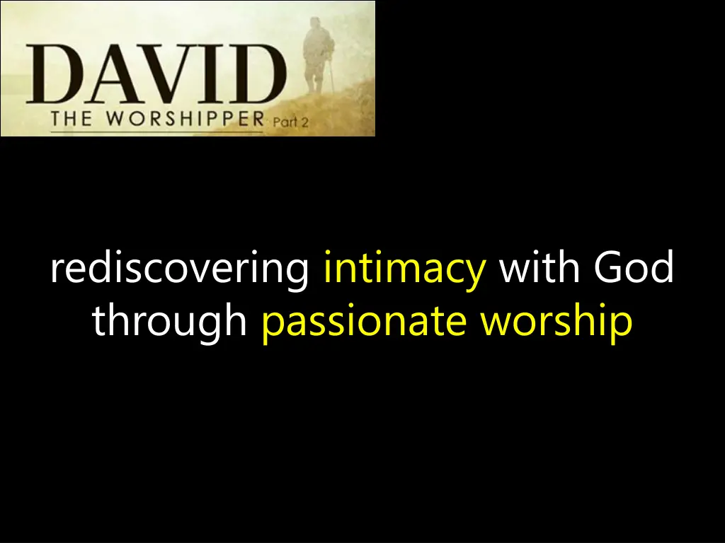 rediscovering intimacy with god through
